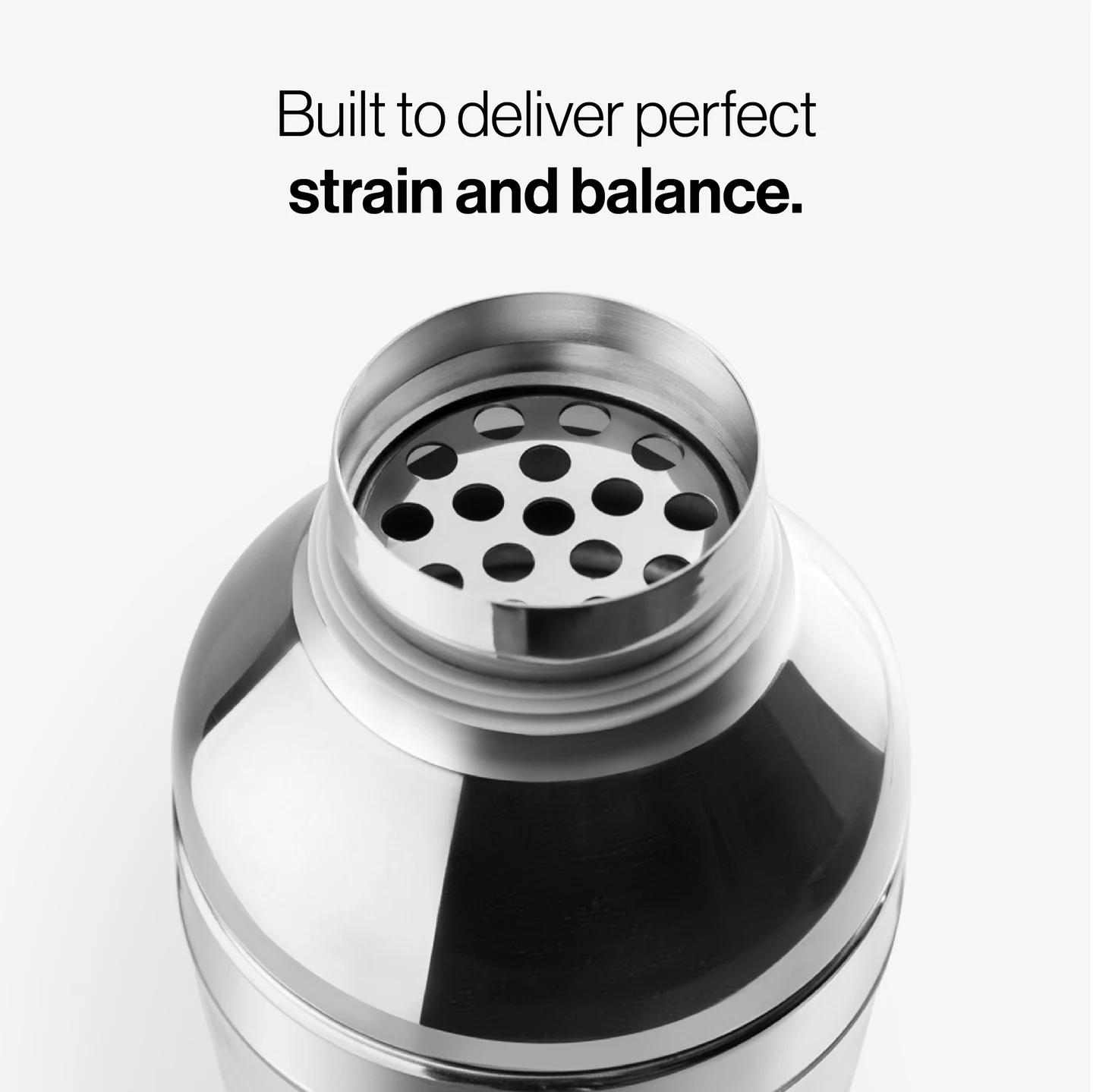 Panel text: “Built to deliver perfect strain and balance.” Close-up of the perforated metal strainer on the Shaker Pro.